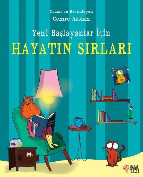 Cemre ArslanÇocuk RomanlarıYeni Başlayanlar İçin Hayatın Sırları