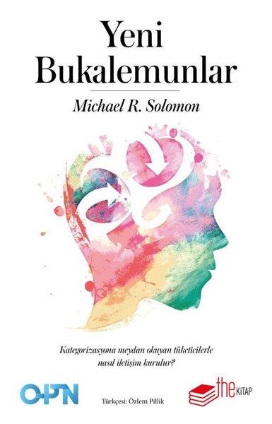 Michael R. SolomonPazarlama, Reklamcılık ve Satış KitaplarıYeni Bukalemunlar
