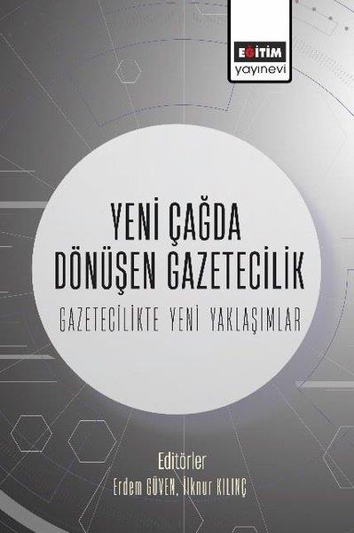 KolektifMedyaYeni Çağda Dönüşen Gazetecilik - Gazetecilikte Yeni Yaklaşımlar