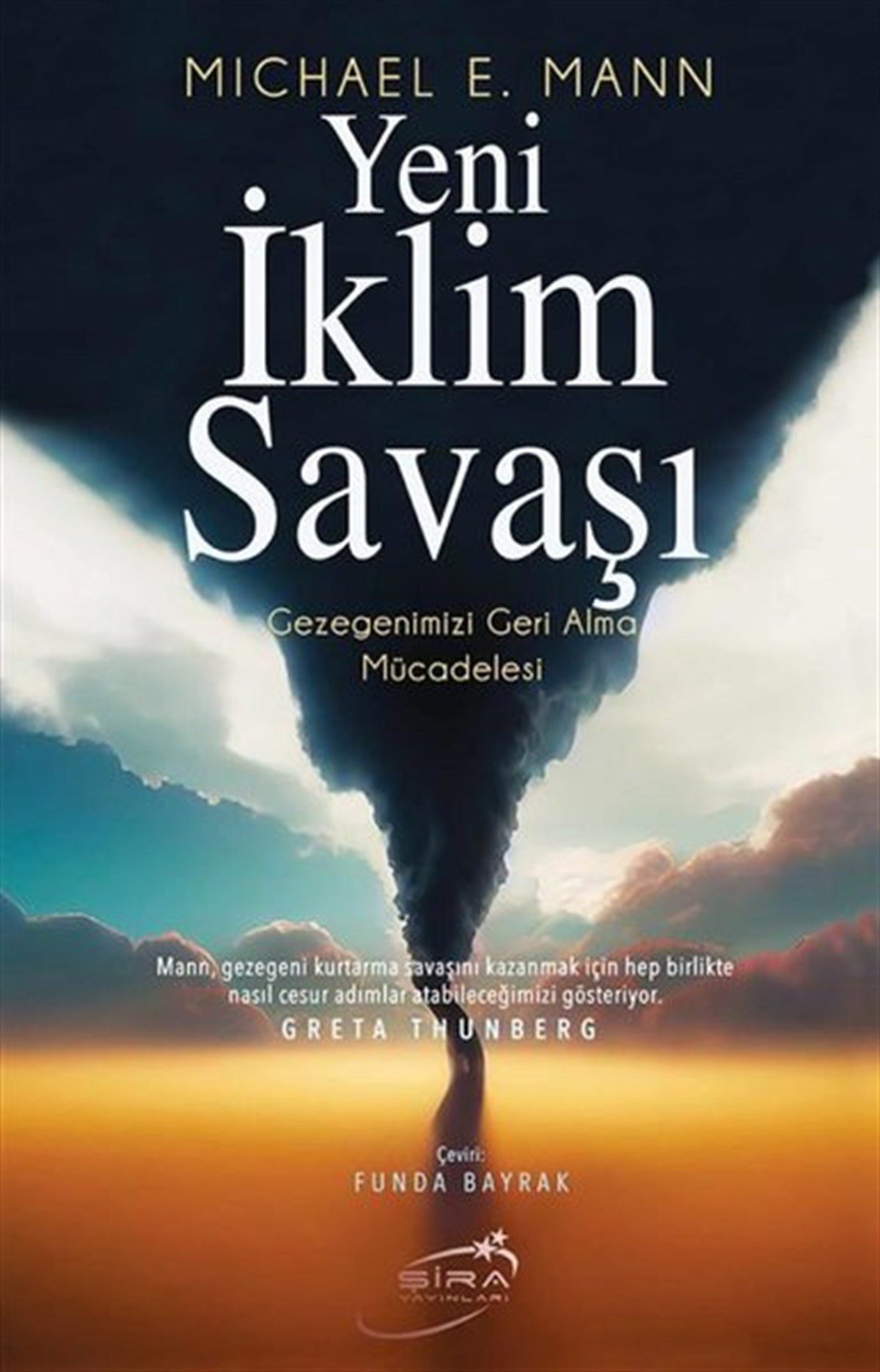 Michael E. MannPopüler Bilim KitaplarıYeni İklim Savaşı - Gezegenimizi Geri Alma Mücadelesi