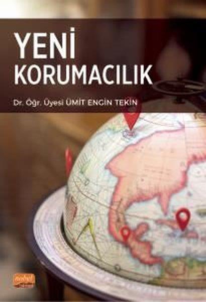 Ümit Engin TekinDünya Siyaseti ve PolitikasıYeni Korumacılık