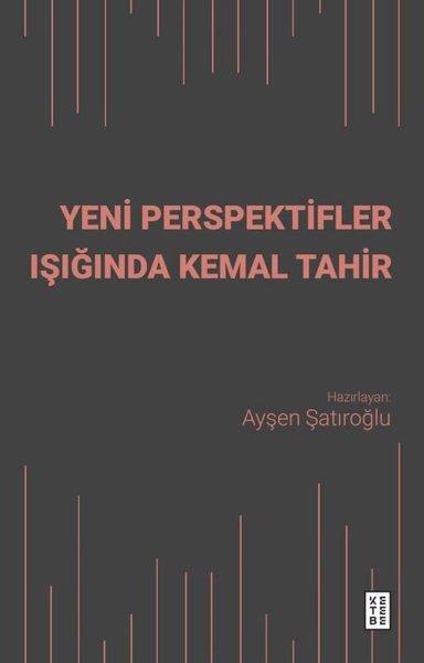 KolektifEleştiri & Kuram & İnceleme KitaplarıYeni Perspektifler Işığında Kemal Tahir