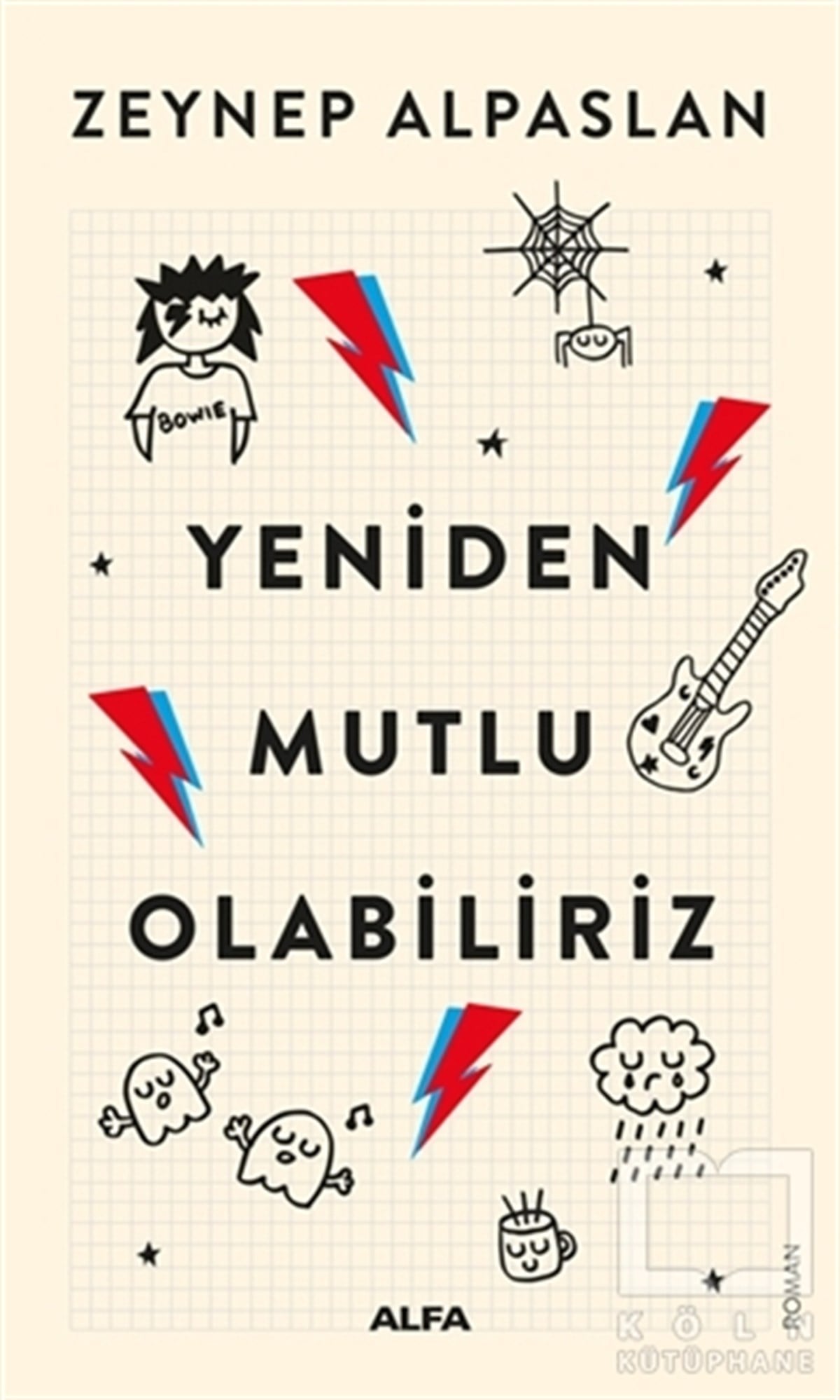 Zeynep AlpaslanTürkçe RomanlarYeniden Mutlu Olabiliriz