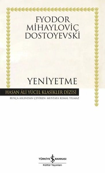 Fyodor Mihayloviç DostoyevskiDünya RomanYeniyetme - Hasan Ali Yücel Klasikler