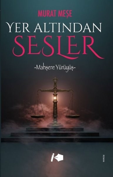Murat MeşeTürk RomaniYer Altından Sesler - Mahşere Yürüyüş