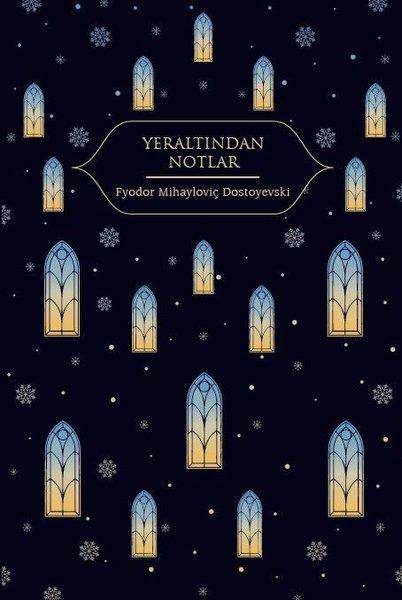 Fyodor Mihayloviç DostoyevskiDünya KlasikleriYeraltından Notlar