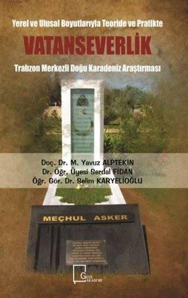 KolektifAkademik KitaplarYerel ve Ulusal Boyutlarıyla Teoride ve Pratikte Vatanseverlik
