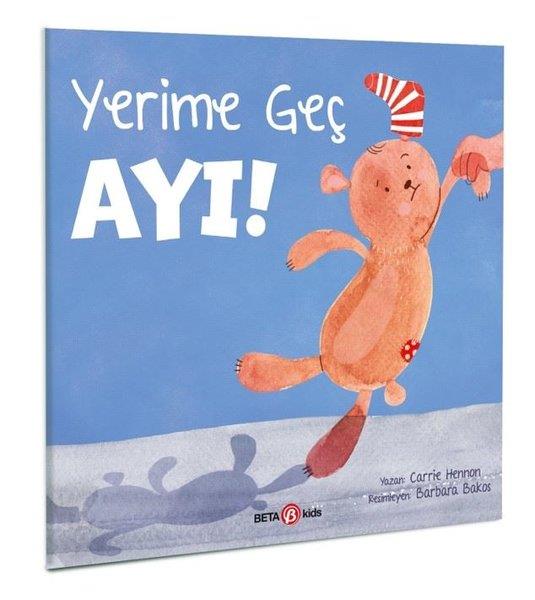 Carrie HannonEgitim Etkinlik KitaplariYerime Geç Ayı!