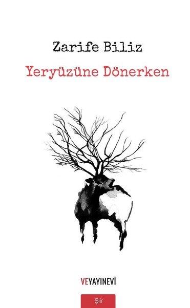Zarife BilizTürk ŞiiriYeryüzüne Dönerken