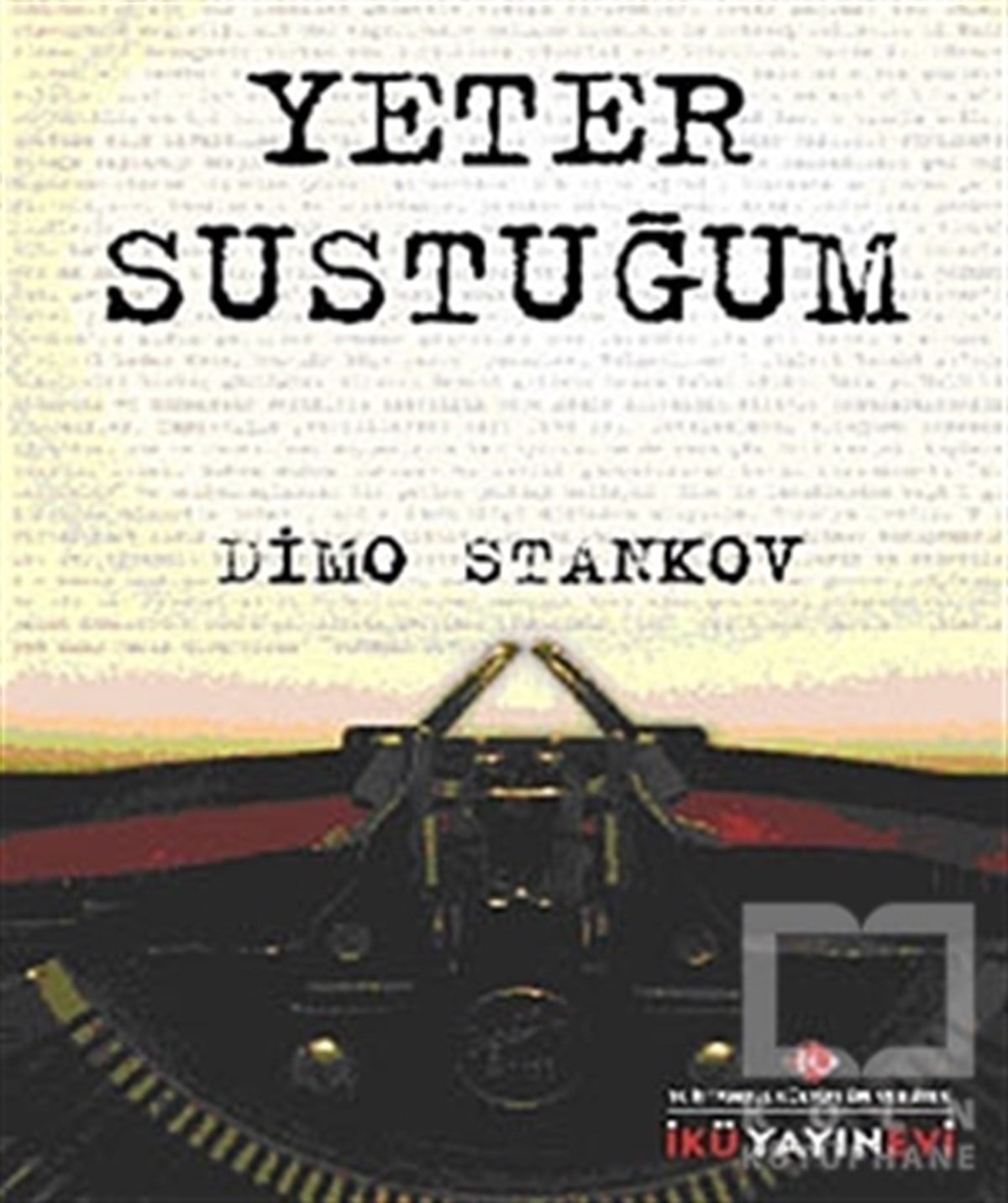 Dimo StankovDiğerYeter Sustuğum