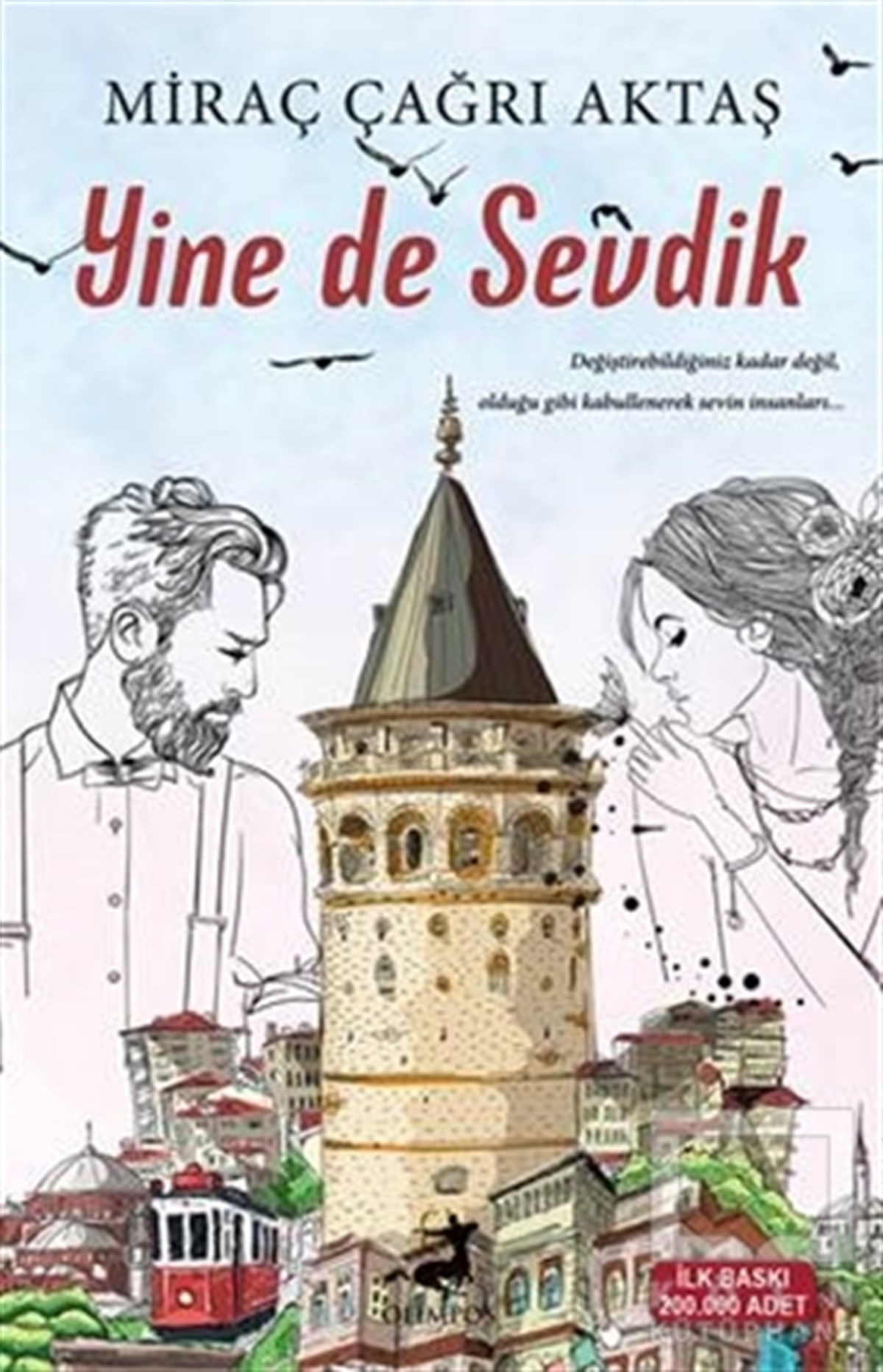 Miraç Çağrı AktaşAşkYine de Sevdik
