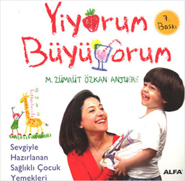 M.Zümrüt Özkan AnjuereEbeveyn KitaplarıYiyorum Büyüyorum