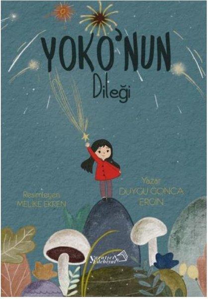 Duygu Gonca ErginEgitim Etkinlik KitaplariYoko'nun Dileği