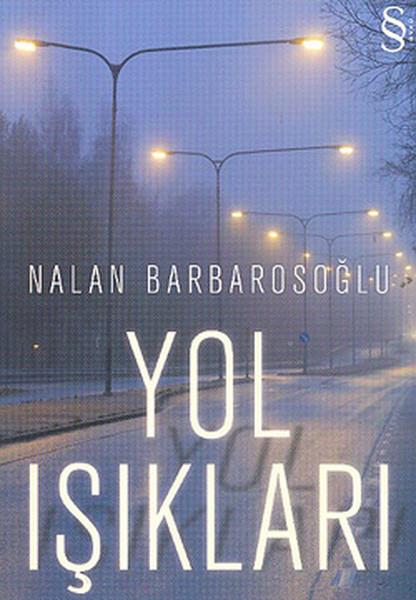 Nalan BarbarosoğluTürkische LiteraturYol Işıkları