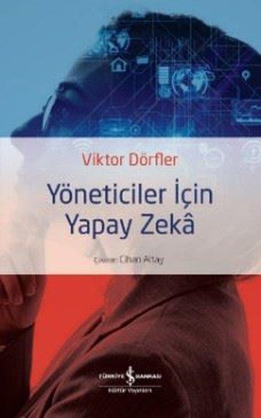 Viktor DörflerYönetim / İş Geliştirme / KaliteYöneticiler İçin Yapay Zeka