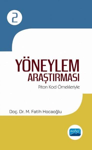 M. Fatih HocaoğluEtkinlik KitaplarıYöneylem Araştırması 2 - Piton Kod Örnekleriyle