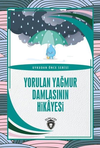 KolektifKindergeschichtenYorulan Yağmur Damlasının Hikayesi - Uykudan Önce Serisi