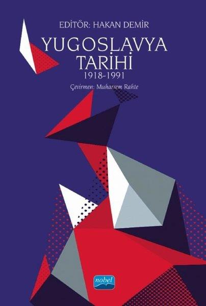 KolektifDiğerYugoslavya Tarihi 1918 - 1991