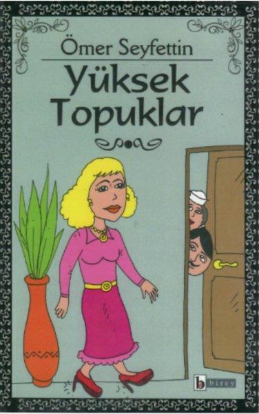 Ömer SeyfettinWeltklassiker & klassische BücherYüksek Topuklar