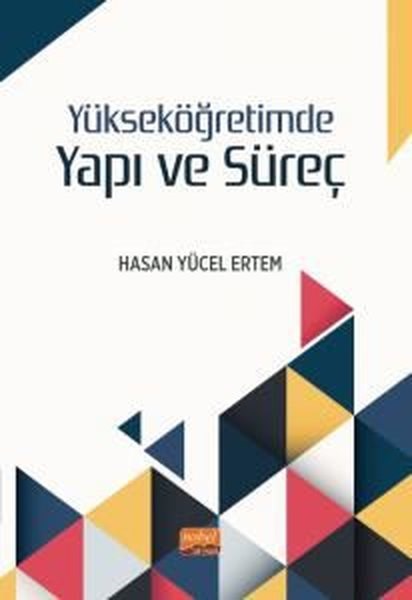 Hasan Yücel ErtemEğitimYükseköğretimde Yapı ve Süreç
