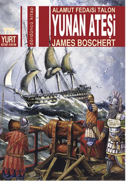 Nur Yenerhistorische RomaneAlamut Fedaisi Talon Yunan Ateşi