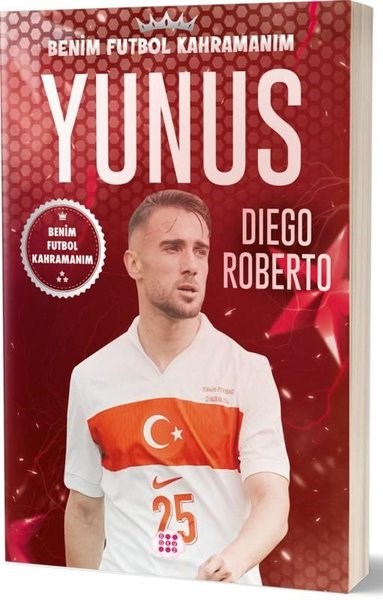 Diego RobertoÇocuk Gençlik RomanlarıYunus Akgün - Benim Futbol Kahramanım
