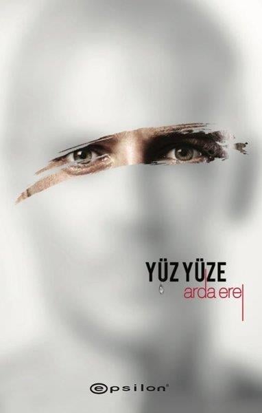Arda ErelTürkische RomaneYüz Yüze - Sarsıntı 2
