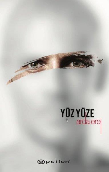 Arda ErelTürkische RomaneYüz Yüze - Sarsıntı 2