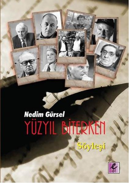 Nedim GürselInterviewsYüzyıl Biterken
