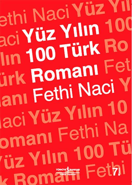 Fethi NaciForschung & Untersuchung und NachschlagewerkeYüz Yılın 100 Türk Romanı