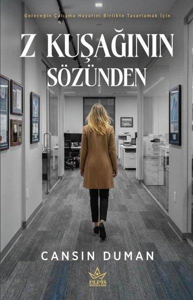 Cansın DumanBücher zur persönlichen EntwicklungZ Kuşağının Sözünden