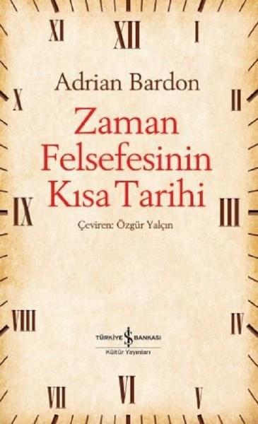 Adrian BardonForschung & Untersuchung und NachschlagewerkeZaman Felsefesinin Kısa Tarihi