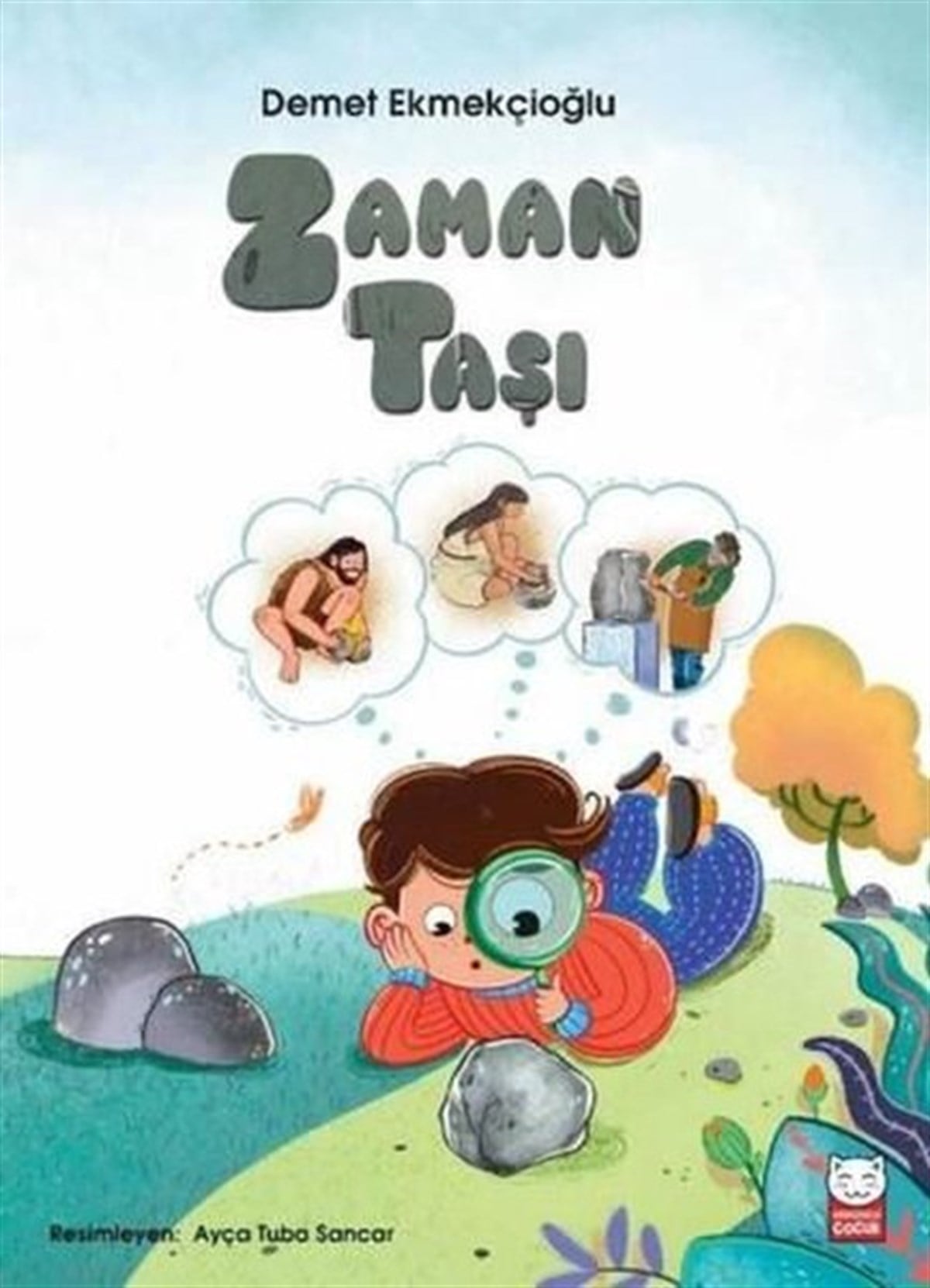 Demet EkmekçioğluEgitim Etkinlik KitaplariZaman Taşı