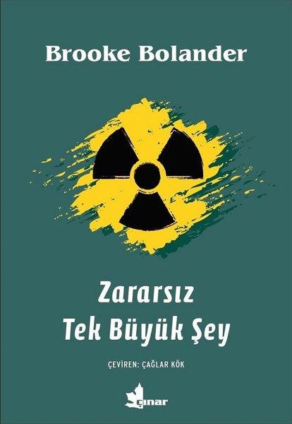 Brooke BolanderTürkçe RomanlarZararsız Tek Büyük Şey