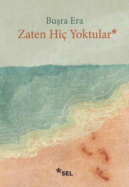 Buşra EraGeschichten Zaten Hiç Yoktular