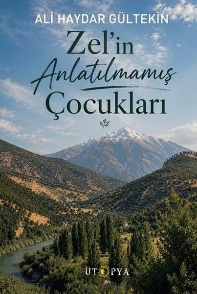 Ali Haydar GültekinMemoiren & Brief & TagebuchZel'in Anlatılmamış Çocukları