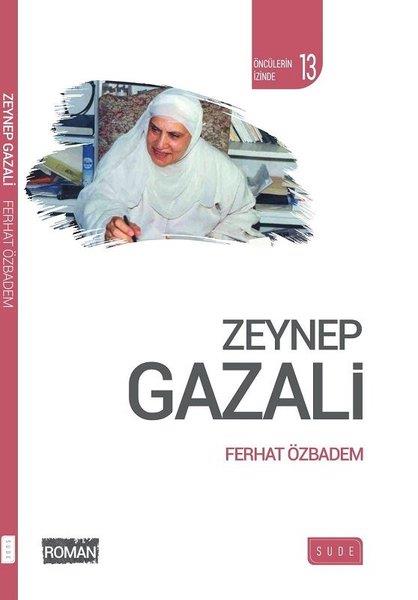 Ferhat ÖzbademTürkçe RomanlarZeynep Gazali-Öncülerin İzinde 13