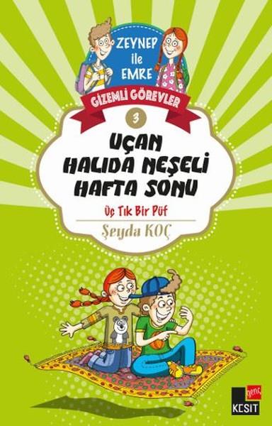 Şeyda KoçKinder RomaneGizemli Görevler 3 - Uçan Halıda Neşeli Hafta Sonu