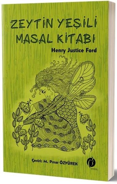 Henry Justice FordTürkçe RomanlarZeytin Yeşili Masal Kitabı
