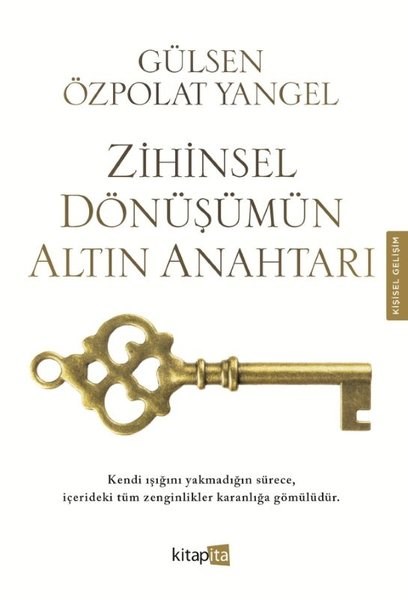 Gülsen Özpolat YangelKişisel Gelişim KitaplarıZihinsel Dönüşümün Altın Anahtarı