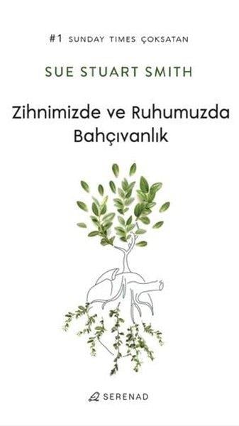 Sue Stuart SmithBücher zur persönlichen EntwicklungZihnimizde ve Ruhumuzda Bahçıvanlık