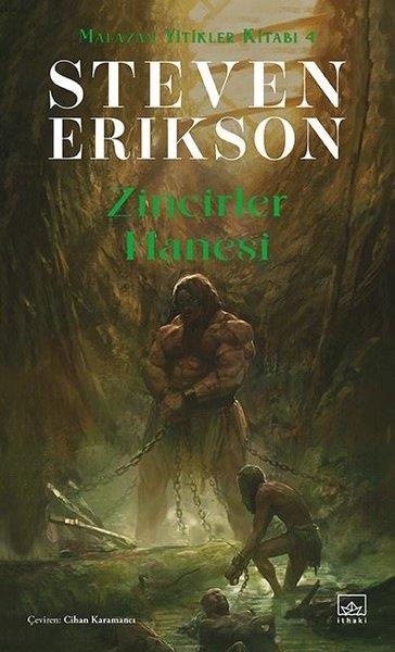 Steven EriksonFantasy und RomaneZincirler Hanesi - Malazan Yitikler Kitabı 4