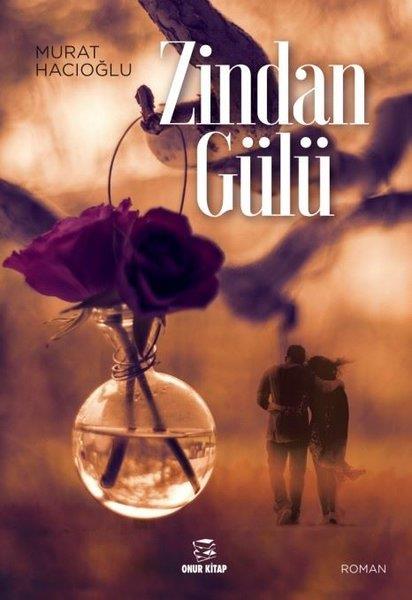 Murat HacıoğluTürkische RomaneZindan Gülü
