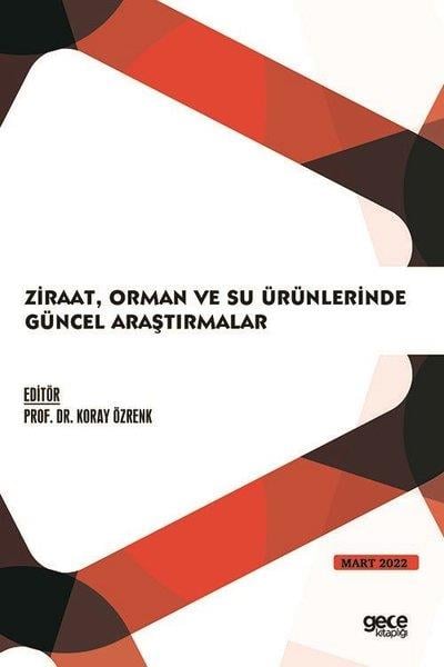 KolektifEğitimZiraat Orman ve Su Ürünlerinde Güncel Araştırmalar - Mart 2022