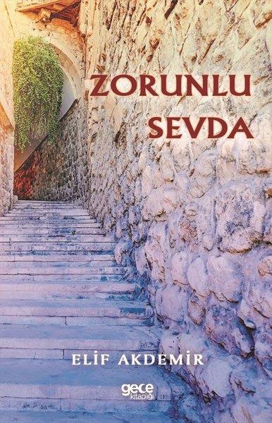 Elif AkdemirTürkiye RomanZorunlu Sevda