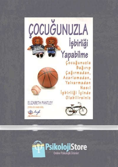 Çocuğunuzla İşbirliği Yapabilme