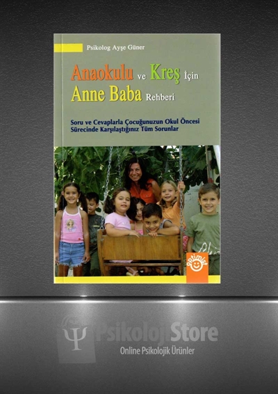 Anaokulu ve Kreş İçin Anne Baba Rehberi