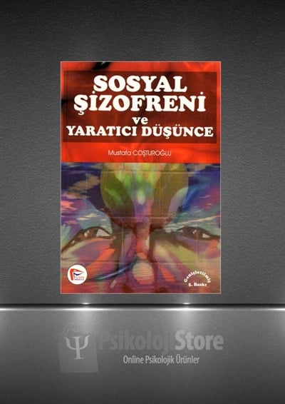 Sosyal Şizofreni ve Yaratıcı Düşünce