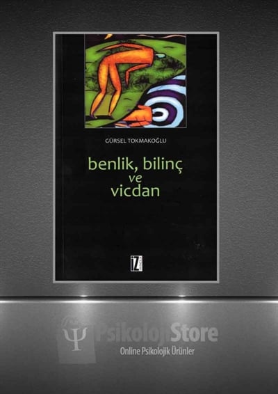 Benlik, Bilinç ve Vicdan