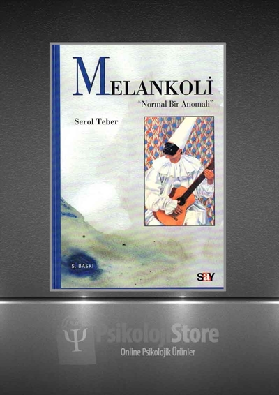 Melankoli - Serol Teber
